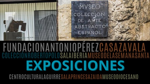 EXPOSICIONES MUSEOS Y SALAS DE CUENCA