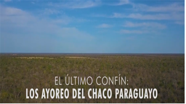 EXPOSICIÓN. El último Confín: Los Ayoreo del Chaco Peruano.