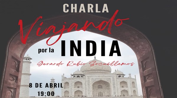 Charla .Viajando por la India