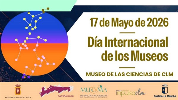 DÍA INTERNACIONAL DE LOS MUSEOS ,MUSEO DE LAS CIENCIAS CLM