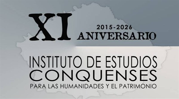 XI Aniversario Instituto de Estudios Conquenses para las Humanidades y el Patrimonio