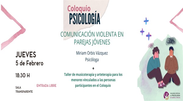 Coloquio PSICOLOGÍA : COMUNICACIÓN VIOLENTA EN PAREJAS JÓVENES
