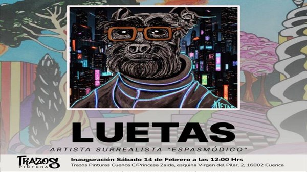 Exposición: LUETAS