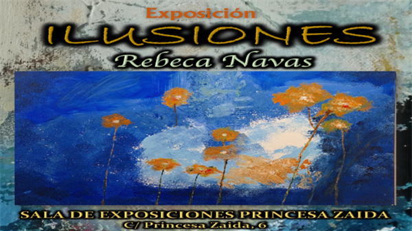 Exposición: ILUSIONES de Rebeca Navas